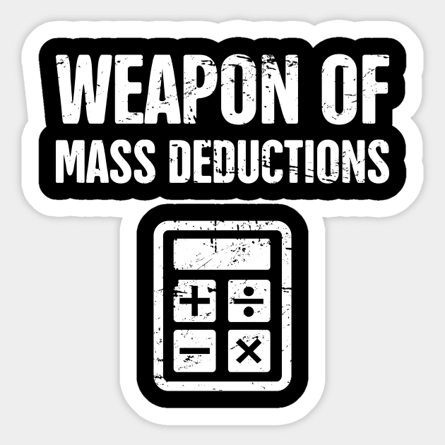 Mass Deductions | Funny Accountant Sticker by MeatMan